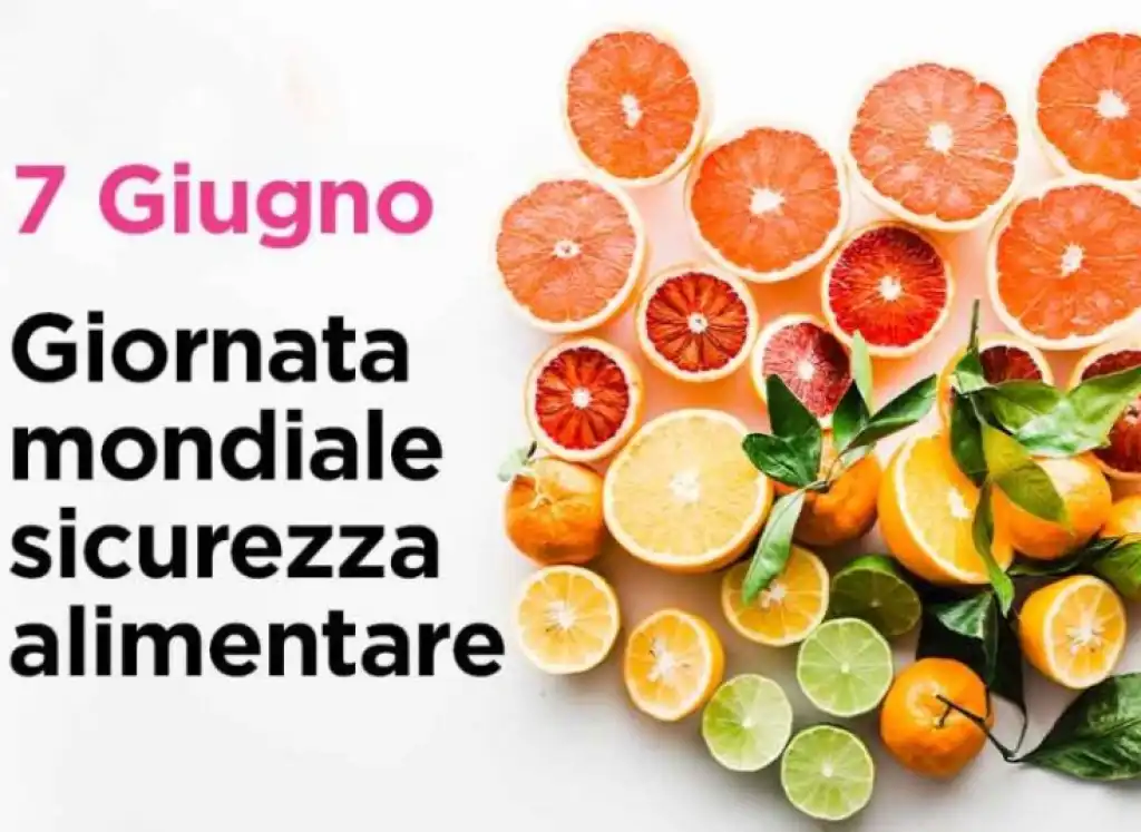 Giornata mondiale della sicurezza alimentare – 7 giugno 2024